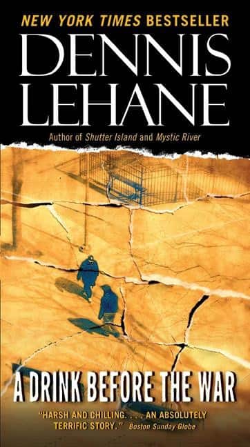 Drink Before the War, A av Dennis Lehane