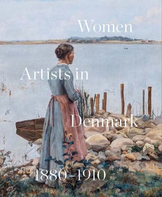 Women Artists in Denmark 1880–1910 – In Search of the Modern