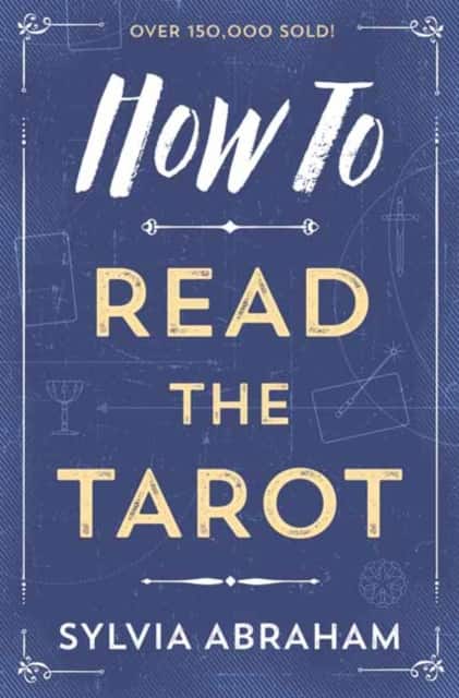 How to Read the Tarot av Sylvia Abraham