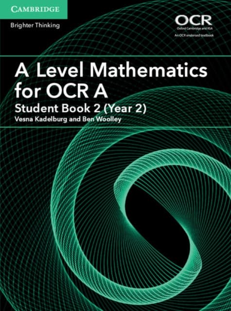 A Level Mathematics for Ocr Student Book, Year 2