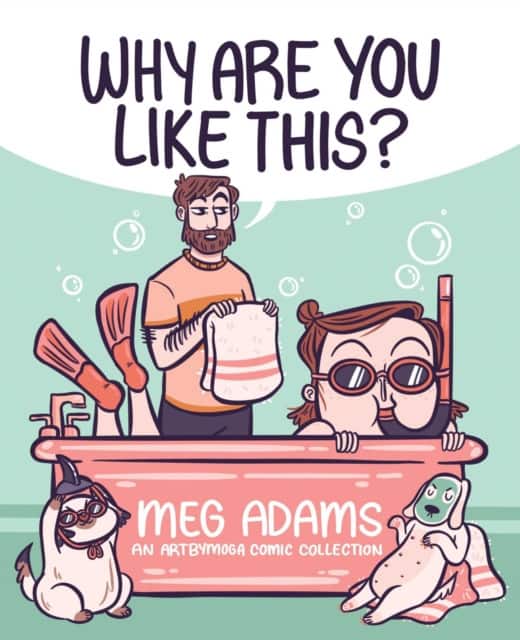 Why Are You Like This? av Meg Adams