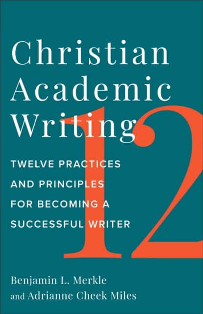 Christian Academic Writing av Adrianne Cheek Miles
