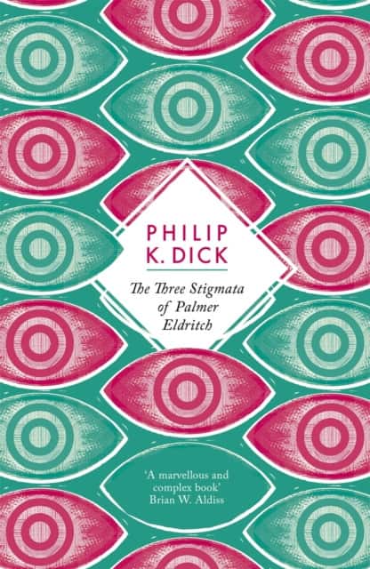 The Three Stigmata of Palmer Eldritch av Philip K. Dick