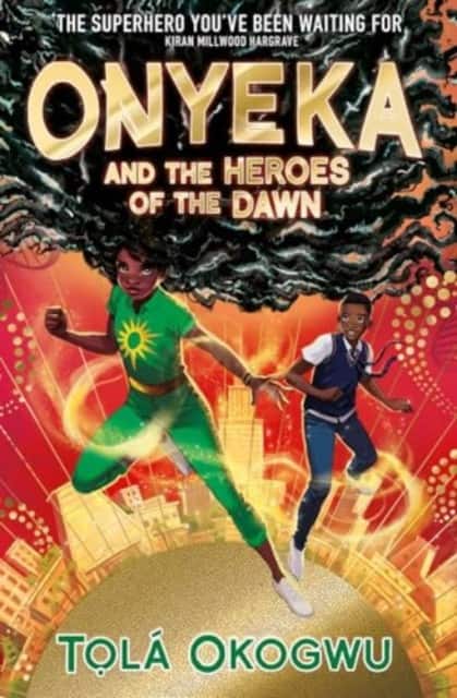 Onyeka and the Heroes of the Dawn av Tolá Okogwu