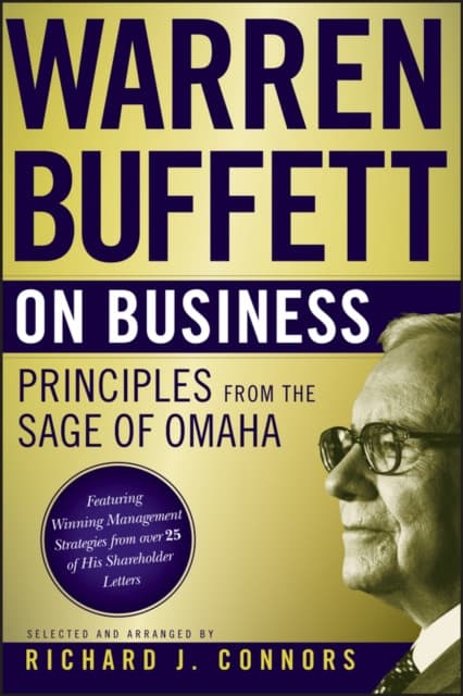 Warren Buffett on Business – Principles from the Sage of Omaha