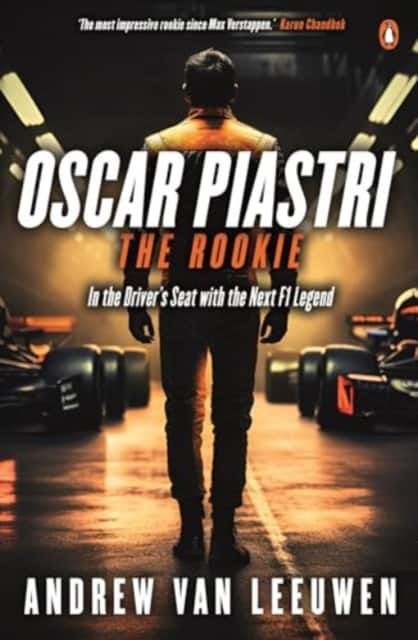 Oscar Piastri: The Rookie av Andrew van Leeuwen