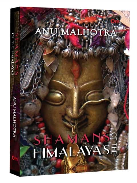 Shamans Of The Himalayas av Anu Malhotra