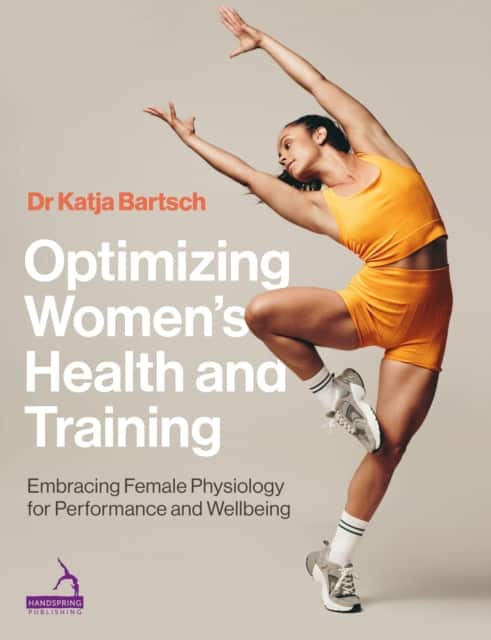 Optimizing Women’s Health and Training av Katja Martina Bartsch