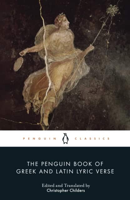 The Penguin Book of Greek and Latin Lyric Verse av Christopher Childers