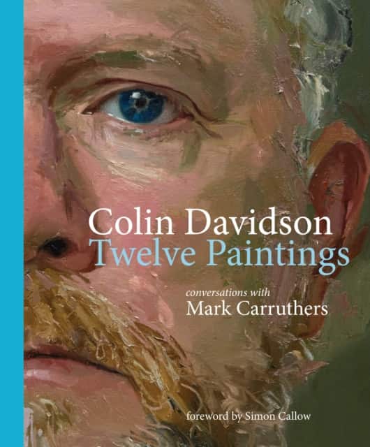 Colin Davidson: Twelve Paintings av Mark Carruthers