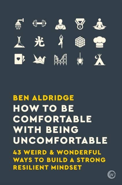 How to Be Comfortable with Being Uncomfortable av Ben Aldridge