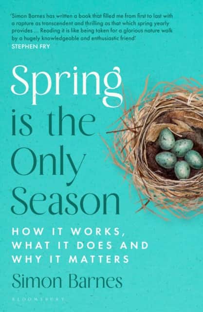 Spring is the Only Season av Simon Barnes