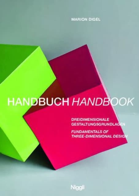 Handbook for the Foundations of Three-Dimensional Design
