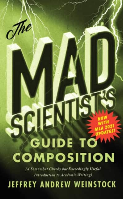 The Mad Scientist’s Guide to Composition - MLA 2021 Update av Jeffrey Andrew Weinstock