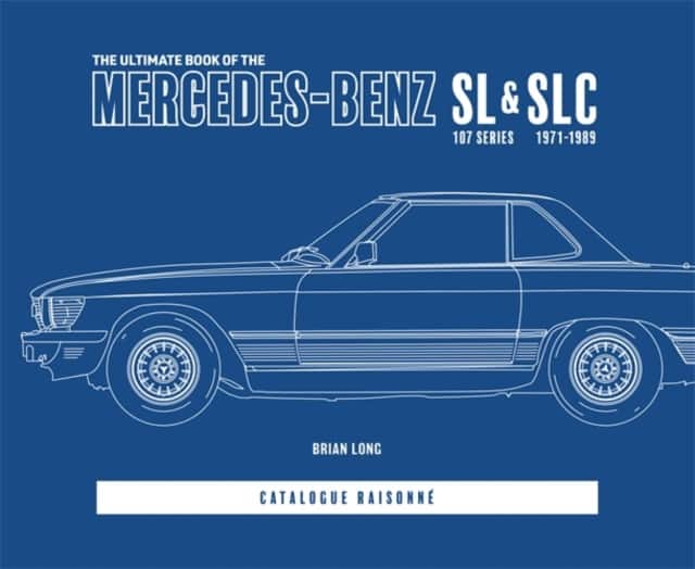 The Ultimate Book of the Mercedes-benz Sl & Slc av Brian Long