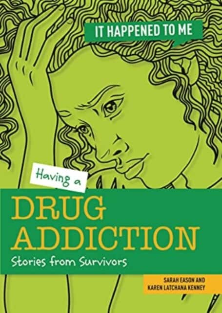Having a Drug Addiction av Karen Kenney