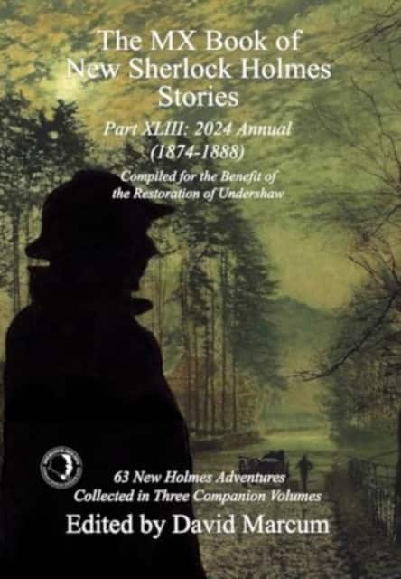 The MX Book of New Sherlock Holmes Stories Part XLIII av David Marcum