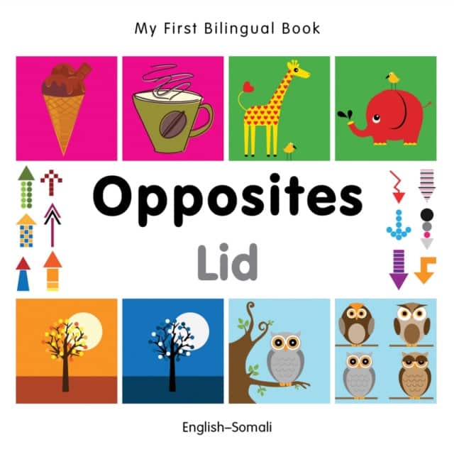 My First Bilingual Book - Opposites: English-somali av Milet Publishing