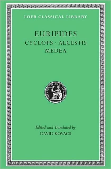 Cyclops. Alcestis. Medea (Trans. Kovacs)(Greek)