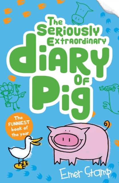 Pig 3: The Seriously Extraordinary Diary of Pig av Emer Stamp
