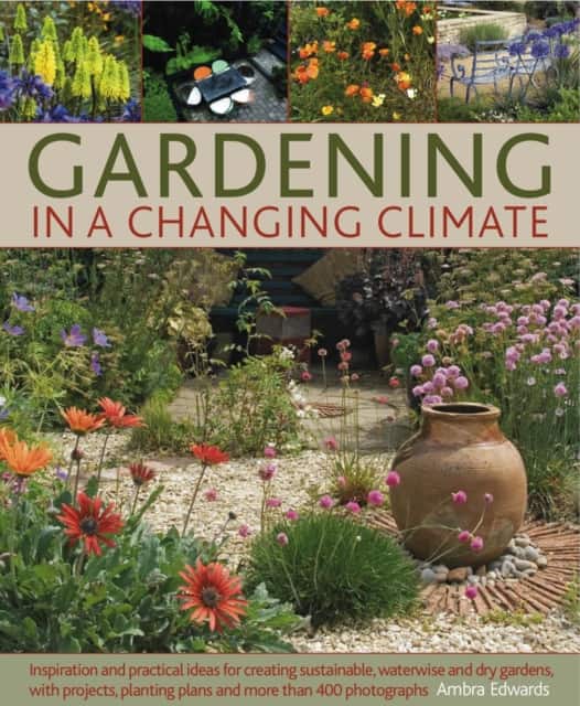 Gardening in a Changing Climate av Ambra Edwards