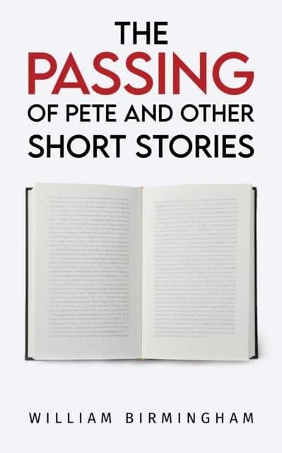 The Passing of Pete and Other Short Stories