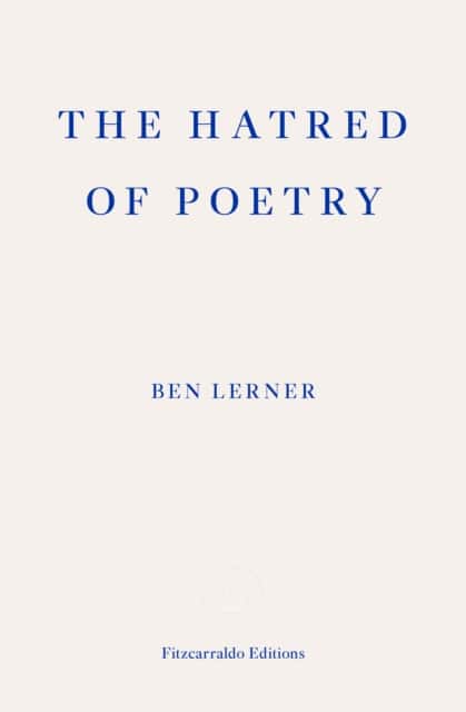 The Hatred of Poetry av Ben Lerner