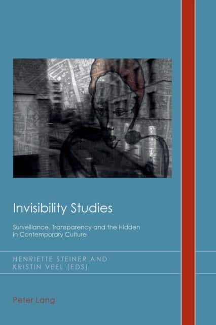 Invisibility Studies av Kristin Veel
