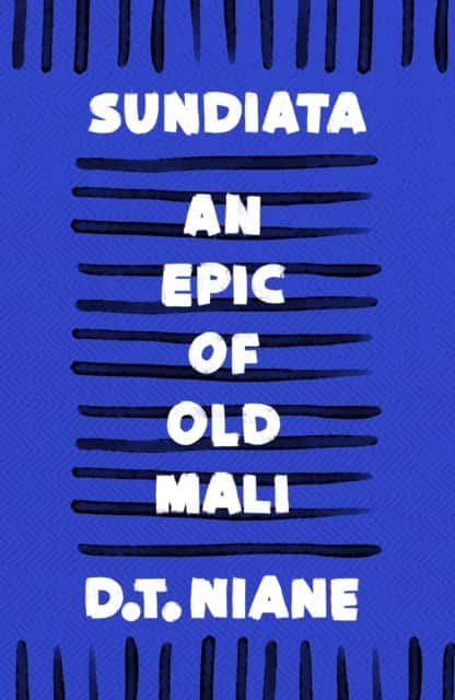 Sundiata: An Epic of Old Mali av D.t. Niane