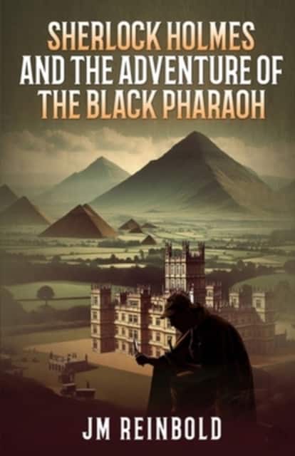 Sherlock Holmes and the Adventure of The Black Pharaoh av Jm Reinbold