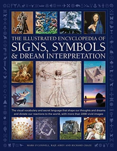 Illustrated Encyclopedia of Signs, Symbols & Dream Interpretation av Mark O'Connell