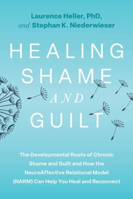 Healing Shame and Guilt av Laurence Heller