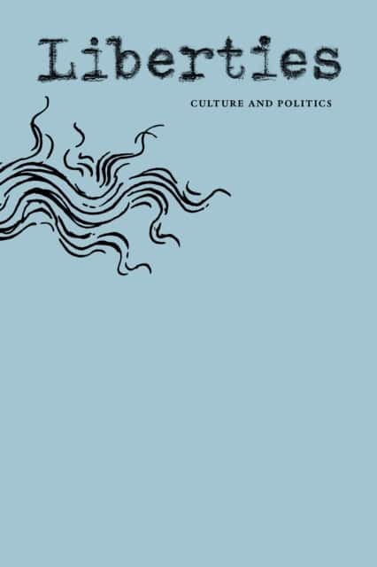 Liberties Journal of Culture & Politics av Abbas Milani