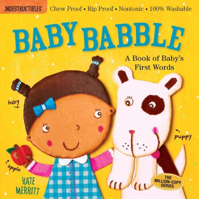 Indestructibles (The Original): Baby Babble: A Book of Baby's First Words