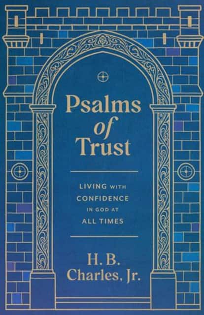 Psalms of Trust av H. B. Charles Jr