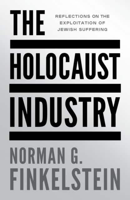 The Holocaust Industry av Norman G Finkelstein