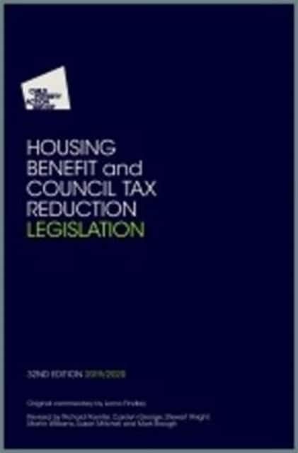Housing Benefit and Council Tax Reduction Legislation av Child Poverty Action Group