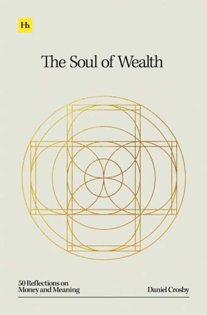 The Soul of Wealth av Daniel Crosby