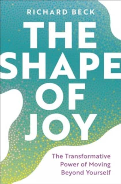 The Shape of Joy av Richard Beck