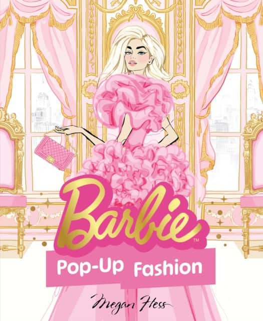 Barbie: Pop-Up Fashion av Megan Hess
