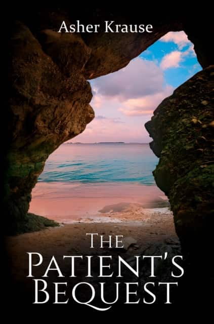 The Patient's Bequest av Asher Krause