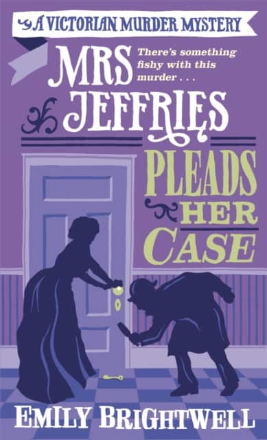 Mrs Jeffries Pleads her Case av Emily Brightwell