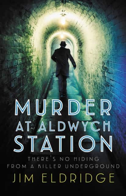 Murder at Aldwych Station av Jim Eldridge
