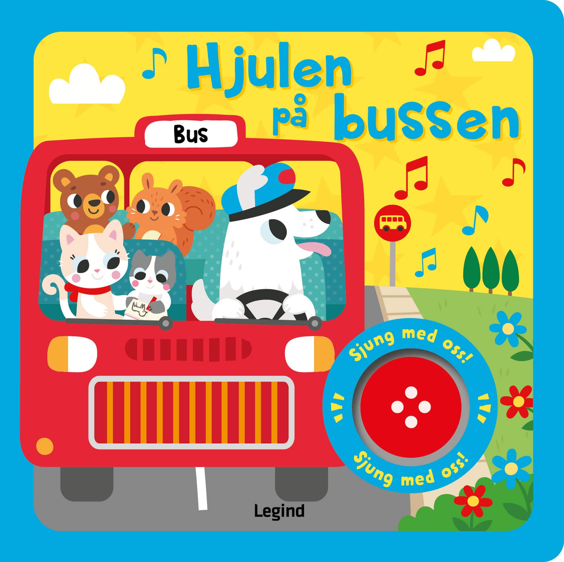 Hjulen på bussen : Sångbok med musik av Claire Stamper