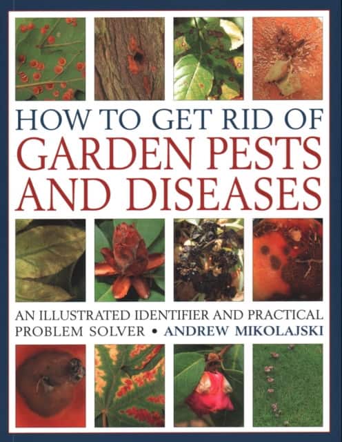 How to Get Rid of Garden Pests and Diseases av Andrew Mikolajski