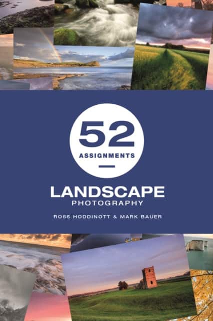 52 Assignments: Landscape Photography av Ross Hoddinott