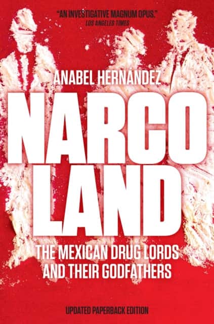 Narcoland av Anabel Hernández
