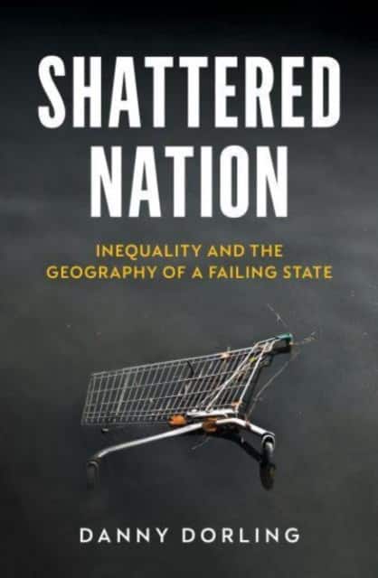 Shattered Nation av Danny Dorling