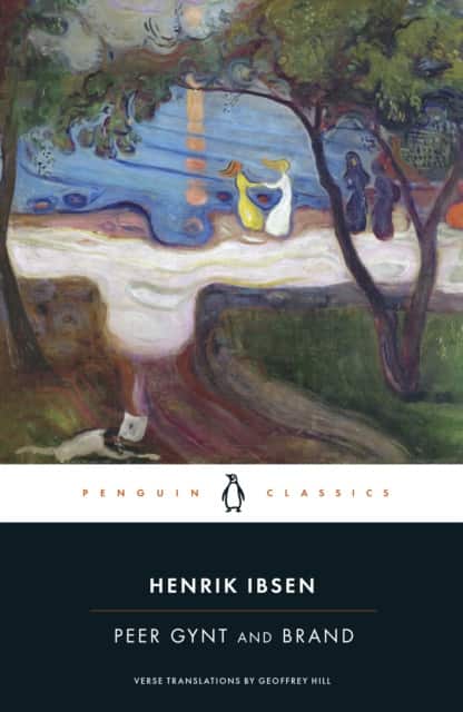 Peer Gynt and Brand av Henrik Ibsen