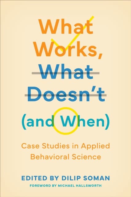 What Works, What Doesn't (and When)